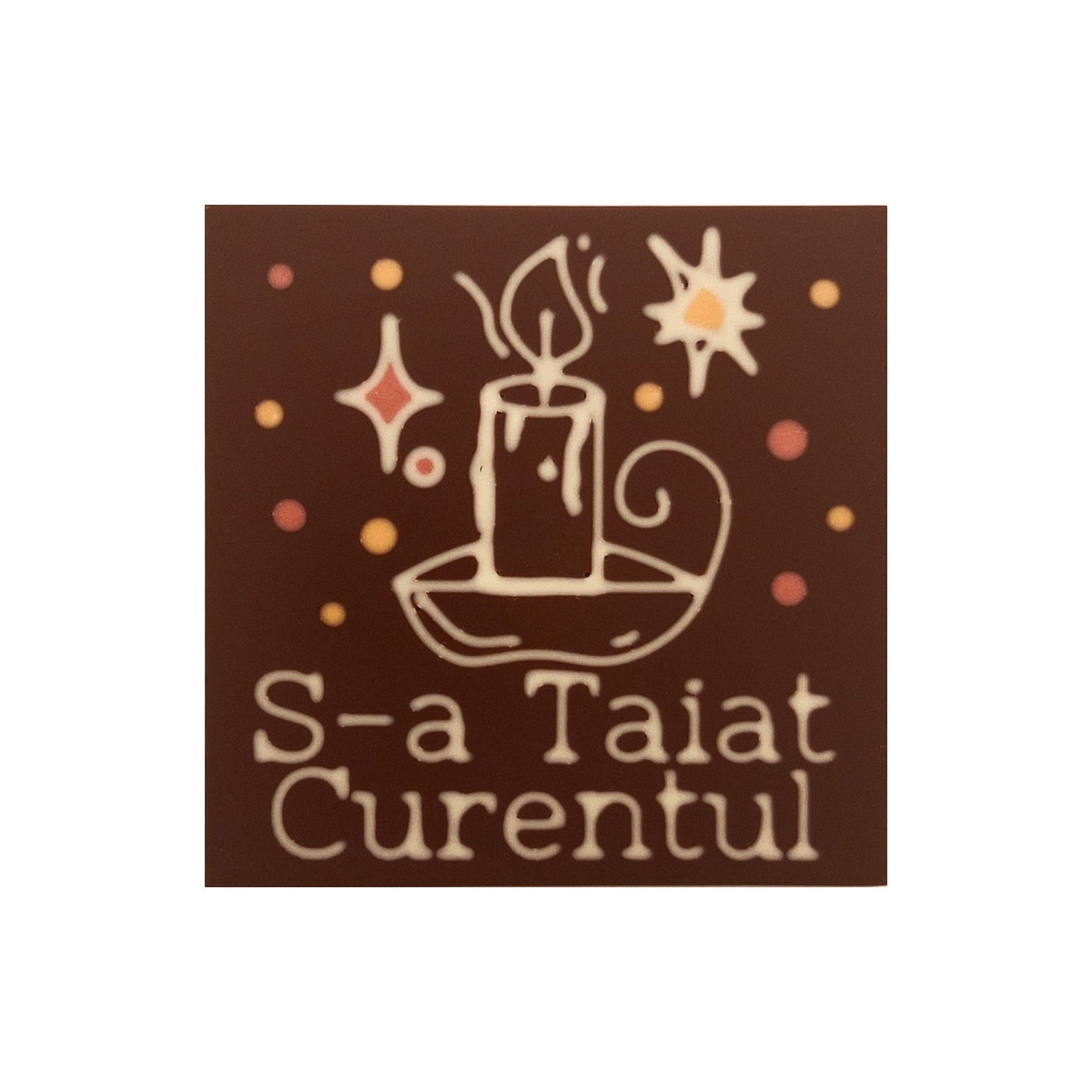 Lumanare in ciocolata. S-a Taiat Curentul